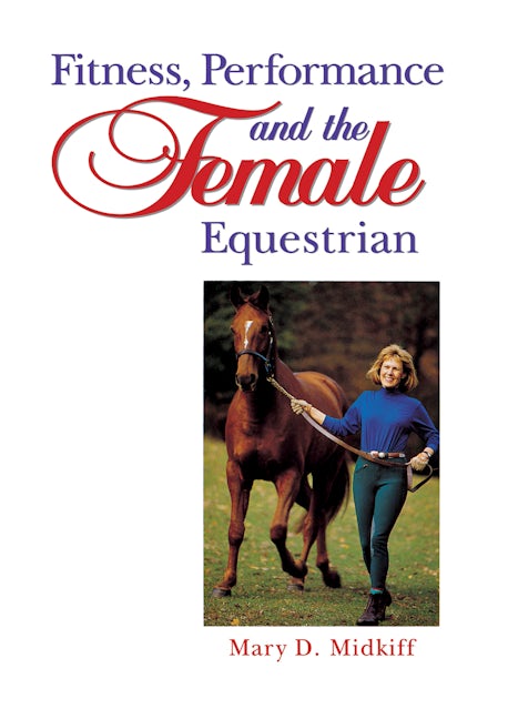 Book cover image for Fitness, Performance, and the Female Equestrian ISBN: 9780876059456